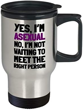 Чаша за пътуване за асексуалов - Подарък за Гордост за Асексуальность - Забавен подарък за асексуальность - Да, аз съм