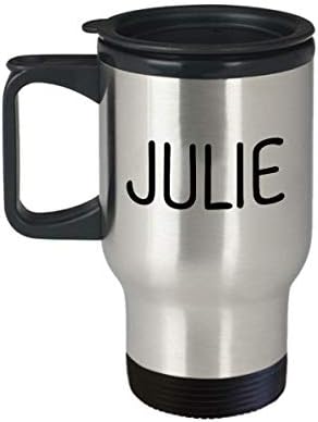 Уникален подарък За Джули, 14 грама, Изолирано Пътна Чаша, Вдъхновяващи Чаша За Сарказъм - Името на лицето